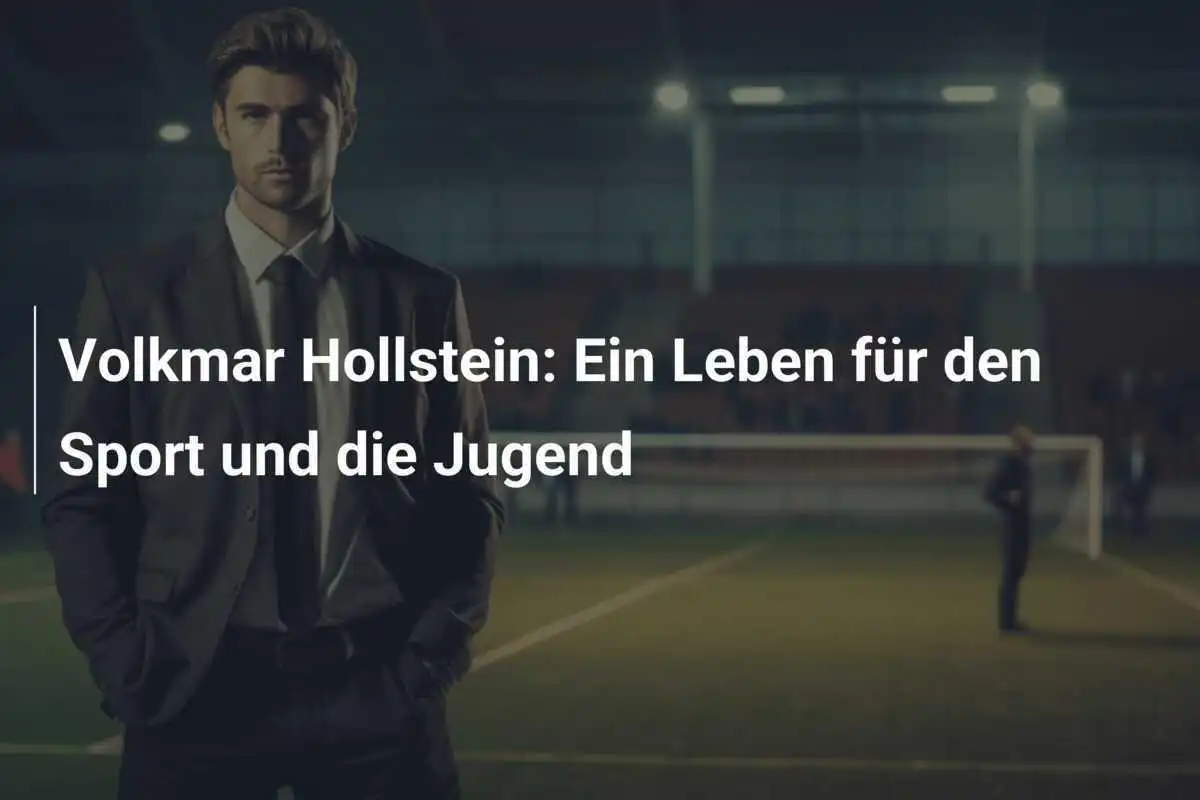 Volkmar Hollstein: Ein Leben für den Sport und die Jugend