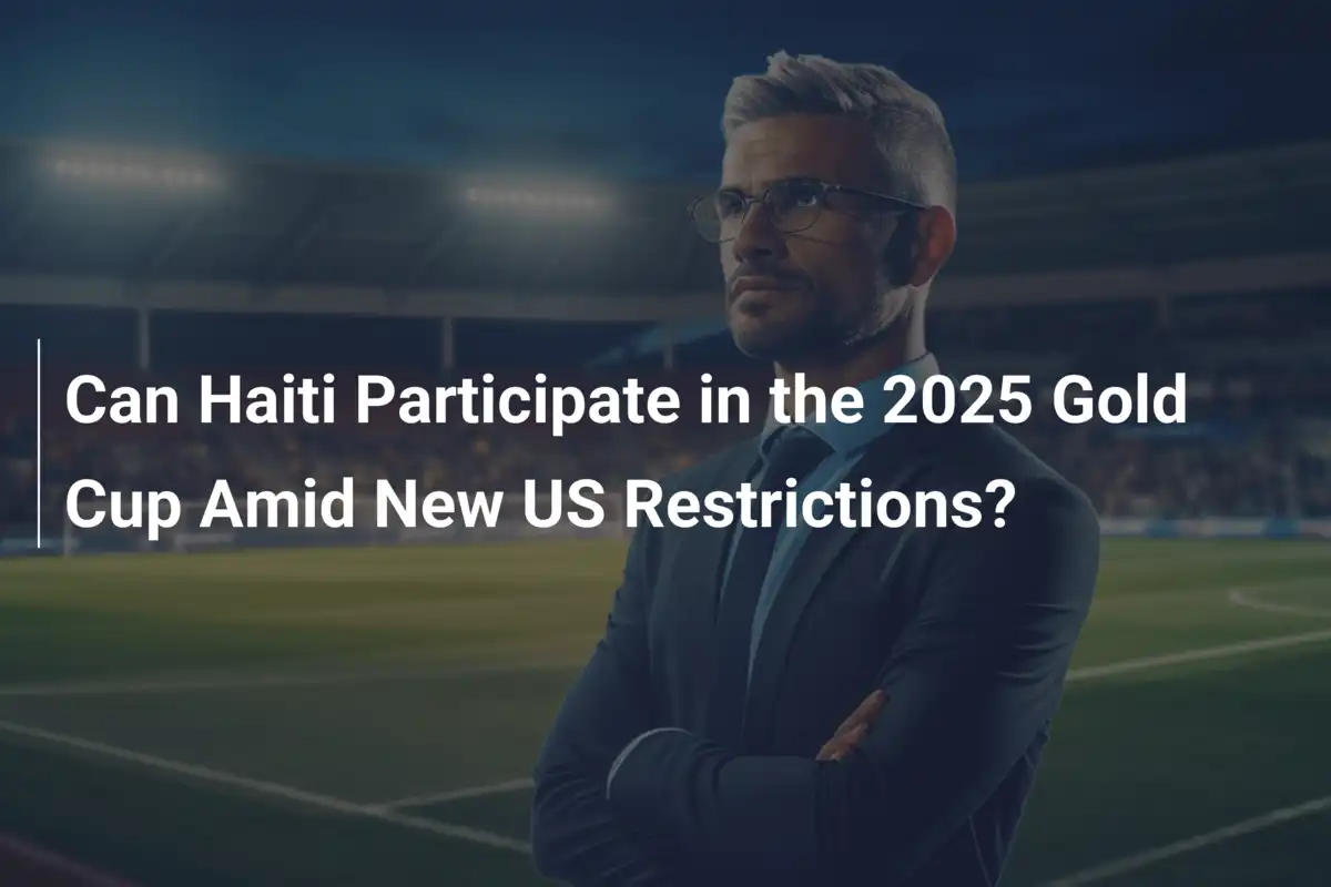 ¿Podrá Haití disputar la Copa Oro 2025 pese a las nuevas restricciones de .?