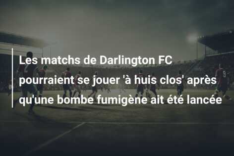 Les matchs de Darlington FC pourraient se jouer ‘à huis clos’ après qu’une bombe fumigène ait été lancée