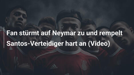 Fan stürmt auf Neymar zu und rempelt Santos-Verteidiger hart an (Video)