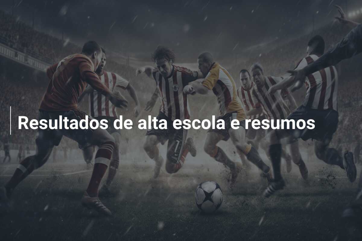 Resultados de alta escola e resumos