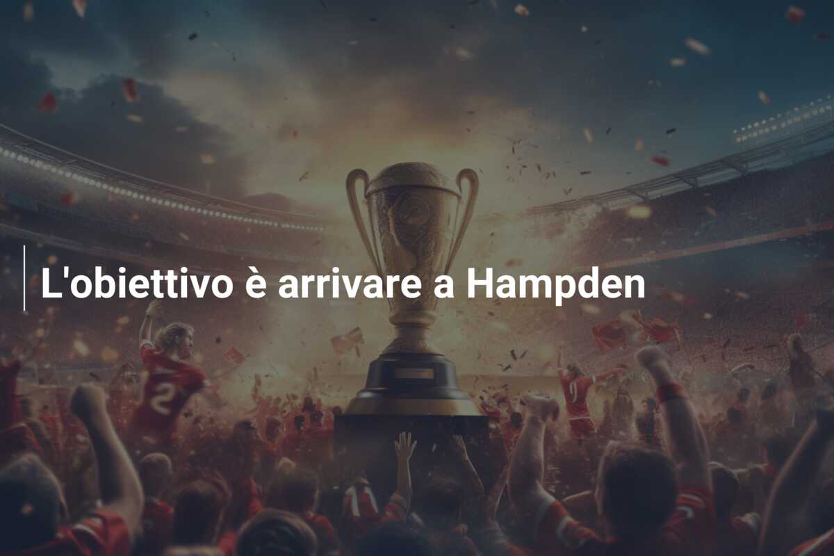 L’obiettivo è arrivare a Hampden