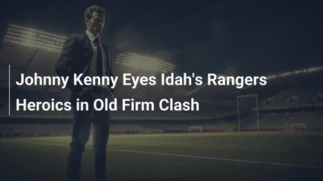 Johnny Kenny mira alle gesta eroiche di Idah nel Old Firm