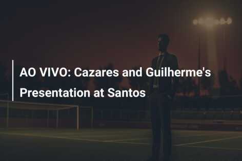 AO VIVO: Cazares and Guilherme’s Presentation at Santos