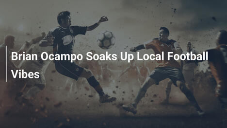Brian Ocampo Assapora il Calcio Locale