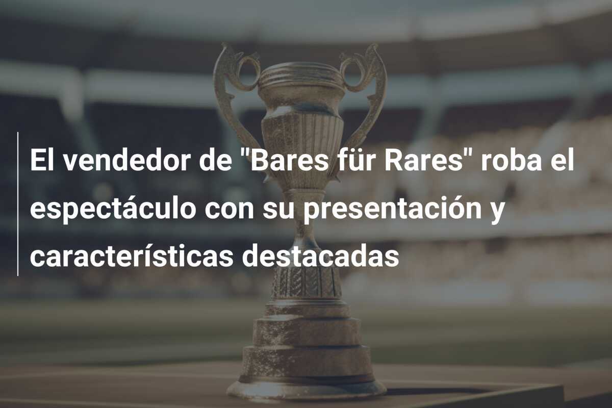 El vendedor de "Bares für Rares" roba el espectáculo con su presentación y características destacadas