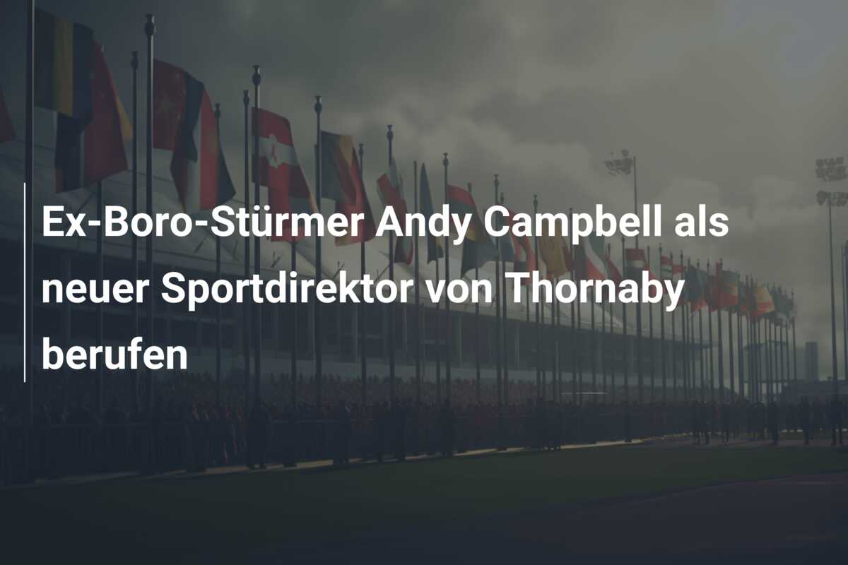 Ex-Boro-Stürmer Andy Campbell als neuer Sportdirektor von Thornaby berufen