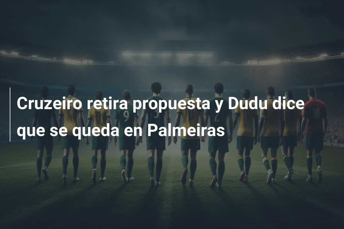 Cruzeiro retira propuesta y Dudu dice que se queda en Palmeiras