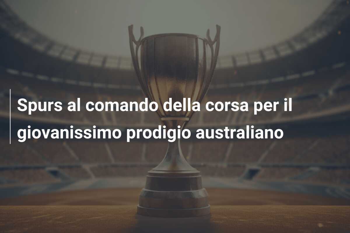 Spurs al comando della corsa per il giovanissimo prodigio australiano