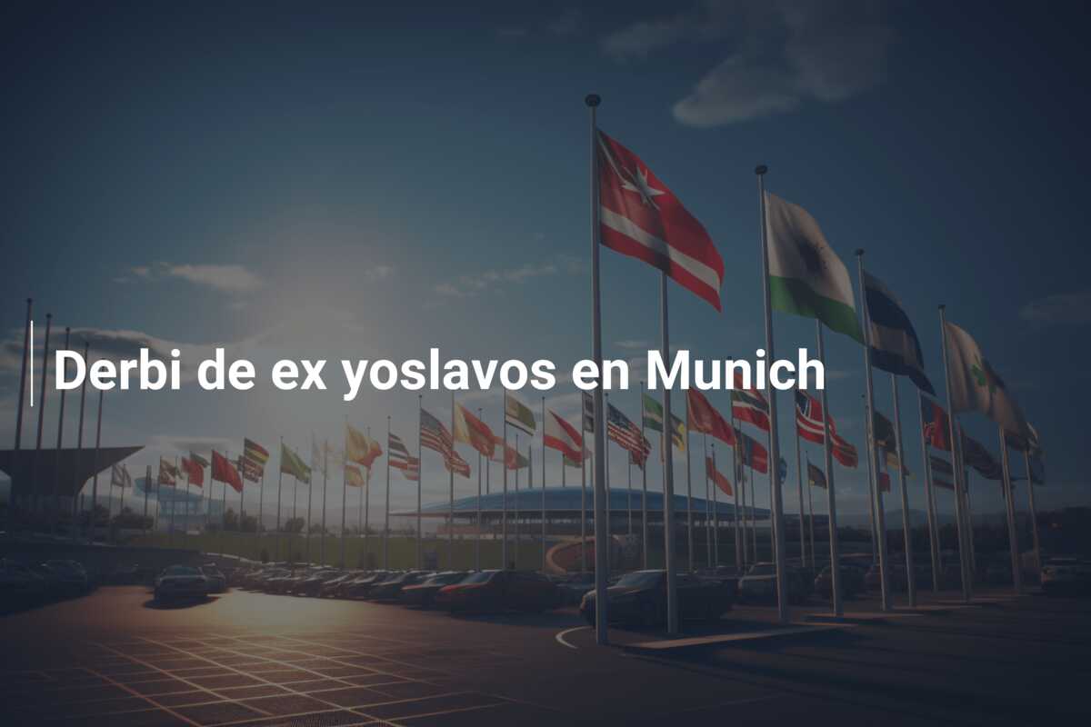 Derbi de ex yoslavos en Munich