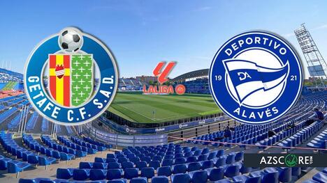 Getafe vs Alaves: Prediction and Match Preview