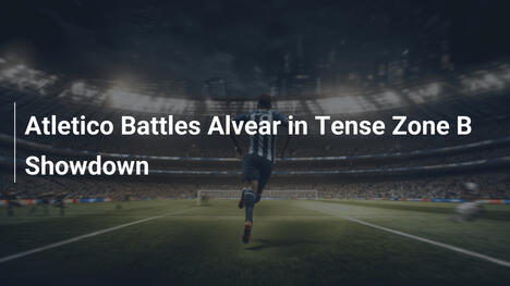 Atletico sfida Alvear nella Zona B infuocata