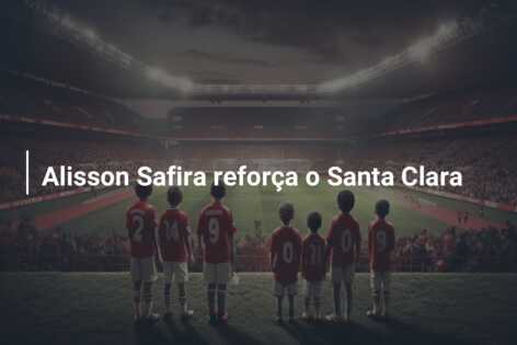 Alisson Safira reforça o Santa Clara