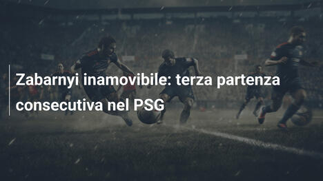 Zabarnyi inamovibile: terza partenza consecutiva nel PSG