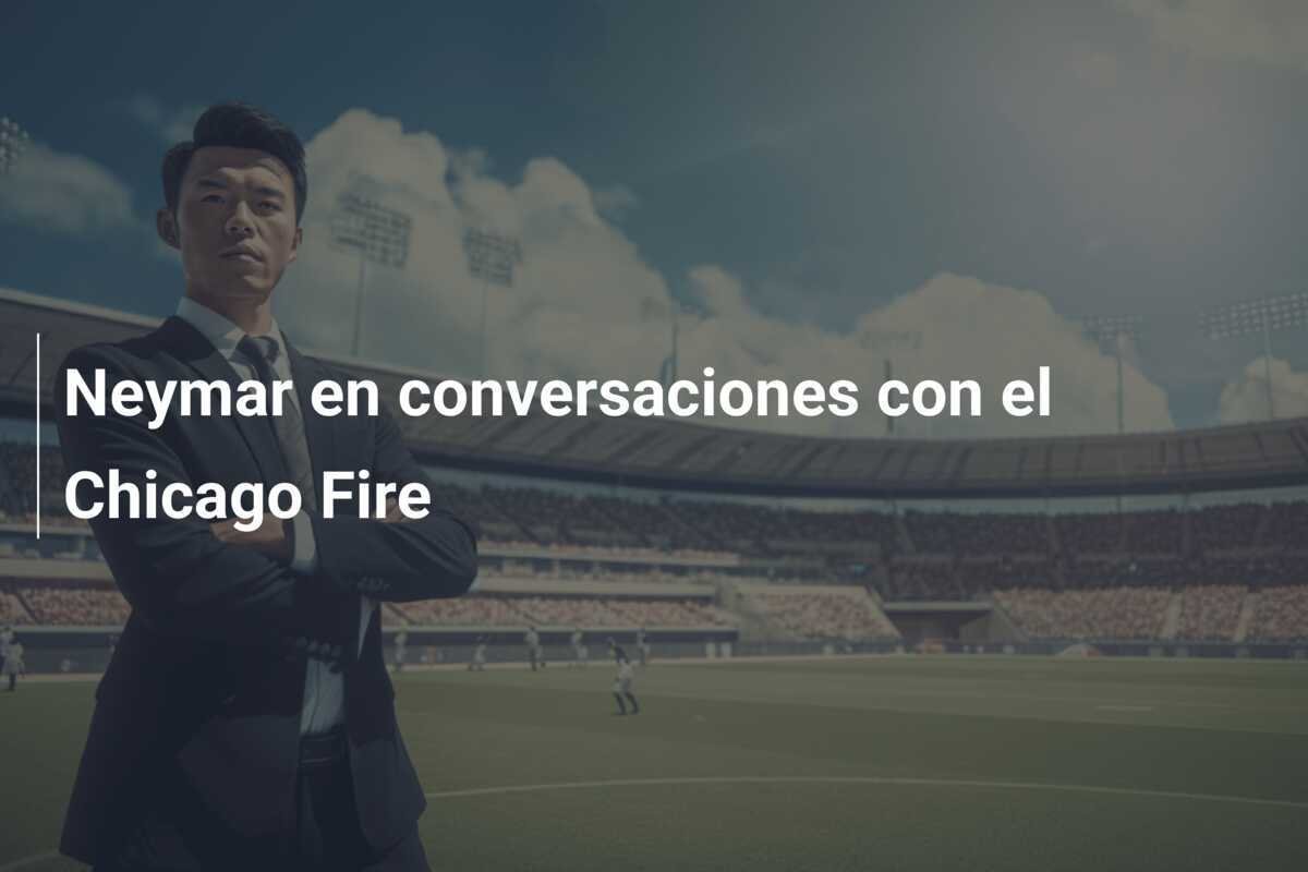 Neymar en conversaciones con el Chicago Fire