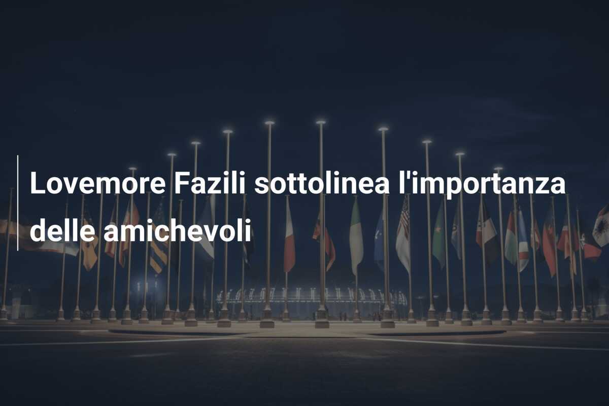 Lovemore Fazili sottolinea l'importanza delle amichevoli