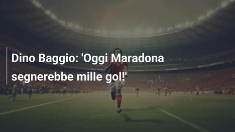 Dino Baggio: 'Oggi Maradona segnerebbe mille gol!'