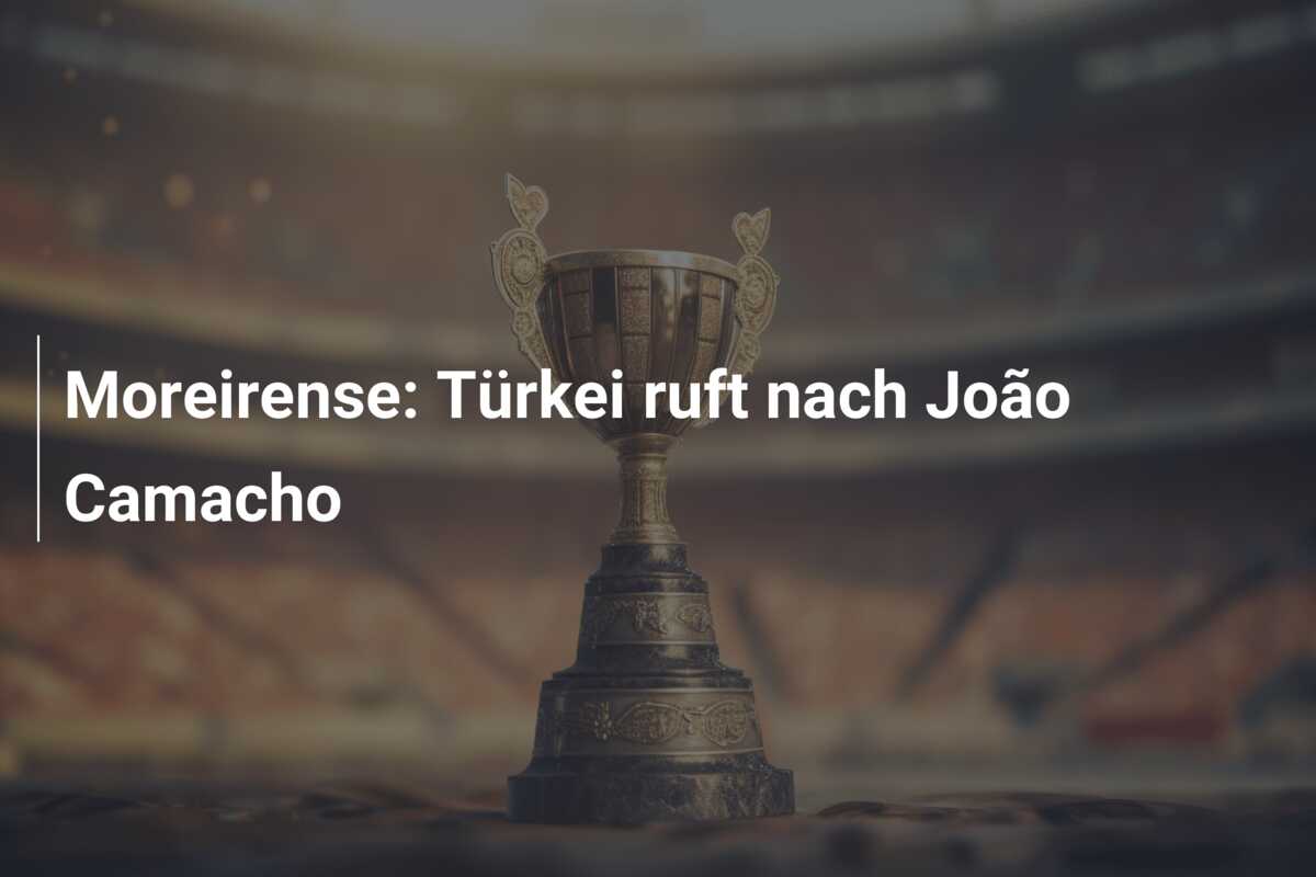 Moreirense: Türkei ruft nach João Camacho