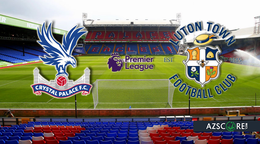 Crystal Palace vs Luton. Match Preview and Prediction