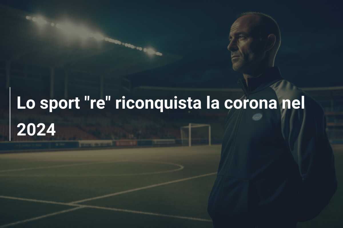 Lo sport "re" riconquista la corona nel 2024