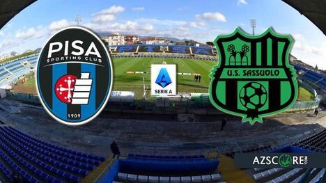 Sassuolo Set to Exploit Pisa's Weaknesses in High-Stakes Serie A Clash