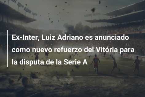 Ex-Inter, Luiz Adriano es anunciado como nuevo refuerzo del Vitória para la disputa de la Serie A