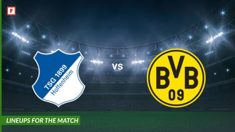 TSG 1899 Hoffenheim gegen Borussia Dortmund: Aufstellungen für das Spiel