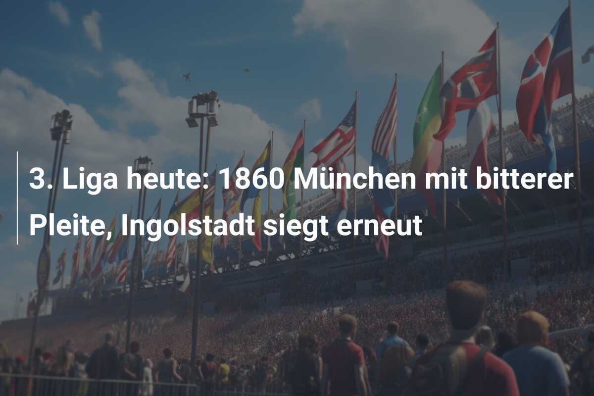 3. Liga heute: 1860 München mit bitterer Pleite, Ingolstadt siegt erneut