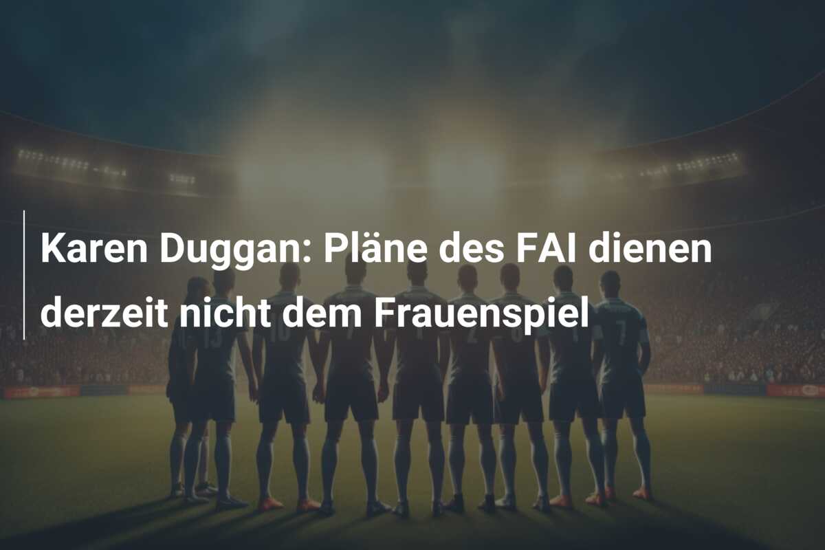 Karen Duggan: Pläne des FAI dienen derzeit nicht dem Frauenspiel