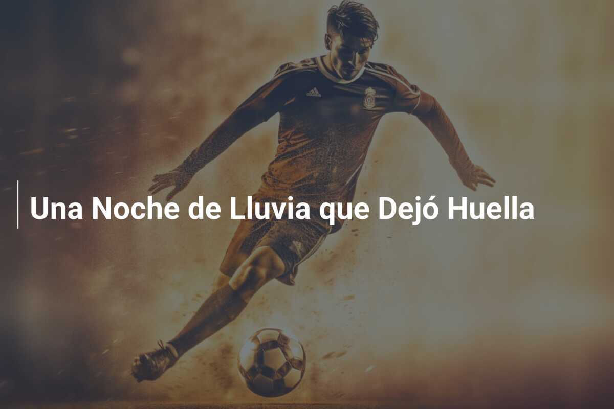 Una Noche de Lluvia que Dejó Huella