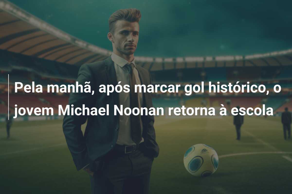 Pela manhã, após marcar gol histórico, o jovem Michael Noonan retorna à escola