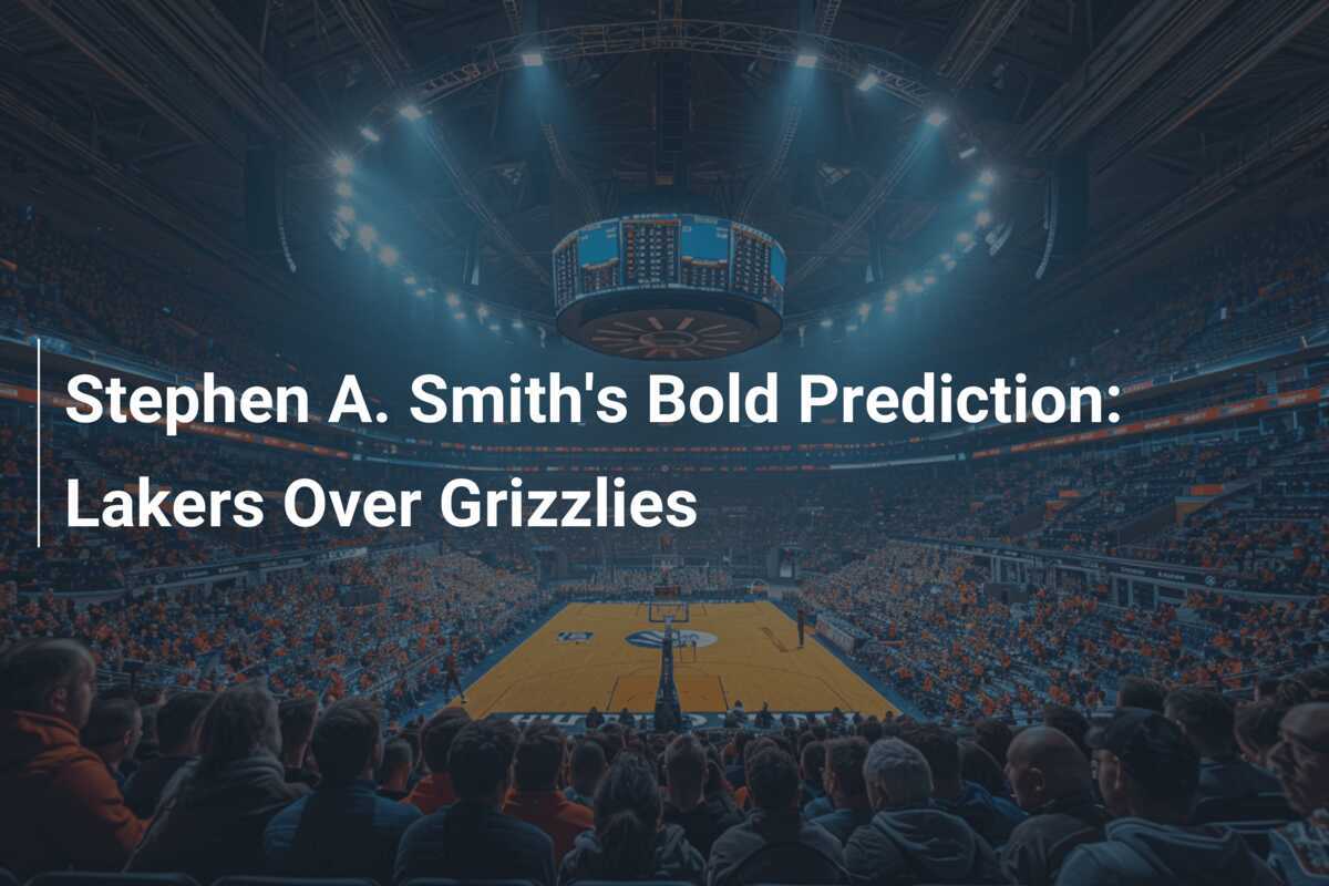 Prédiction audacieuse de Stephen A. Smith : Les Lakers face aux Grizzlies