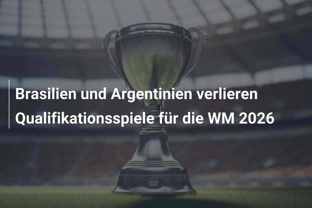 Brasilien und Argentinien verlieren Qualifikationsspiele für die WM 2026