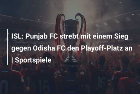 ISL: Punjab FC strebt mit einem Sieg gegen Odisha FC den Playoff-Platz an | Sportspiele