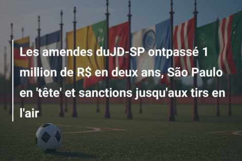 Les amendes duJD-SP ontpassé 1 million de R$ en deux ans, São Paulo en ‘tête’ et sanctions jusqu’aux tirs en l’air