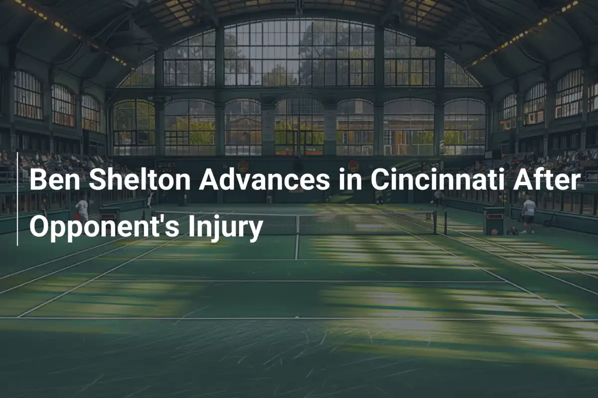 Ben Shelton zieht in Cincinnati nach Verletzung des Gegners weiter