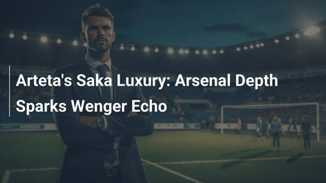 Le Luxe Saka d'Arteta : Écho de Wenger à Arsenal