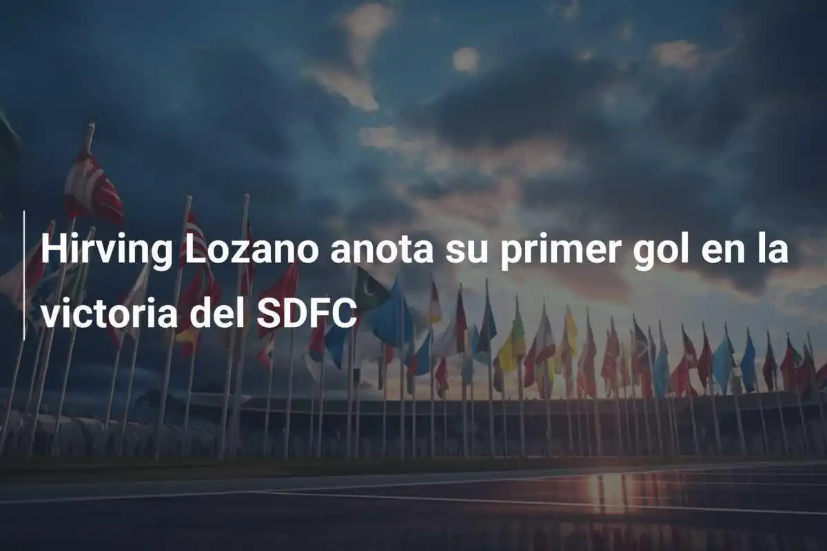 Hirving Lozano anota su primer gol en la victoria del SDFC