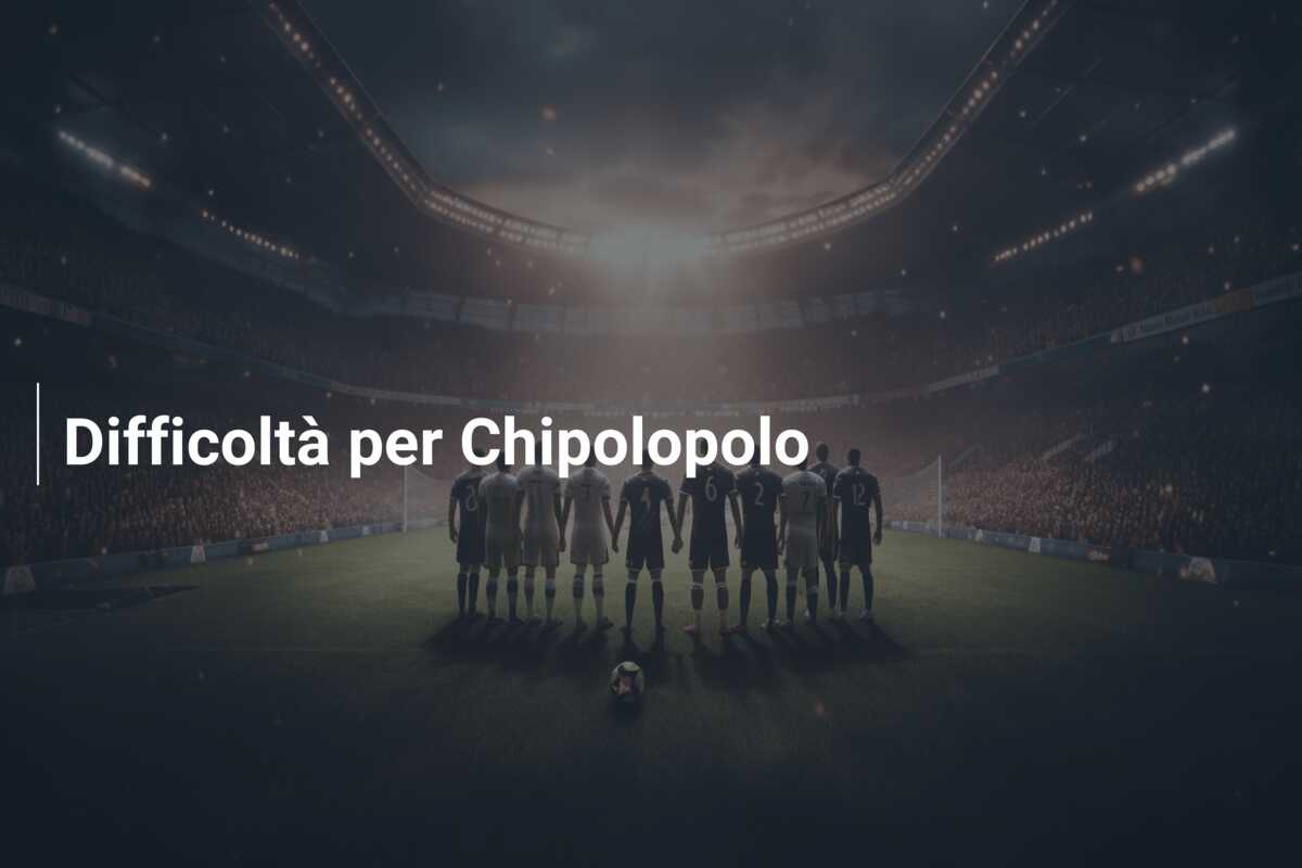 Difficoltà per Chipolopolo