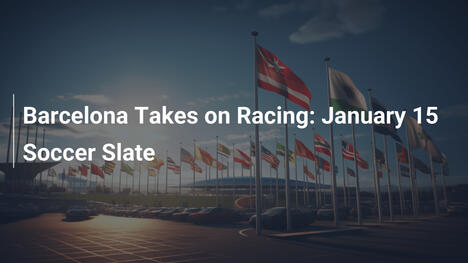 Barcellona sfida Racing: il calendario del 15 gennaio