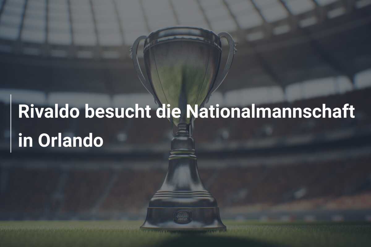 Rivaldo besucht die Nationalmannschaft in Orlando