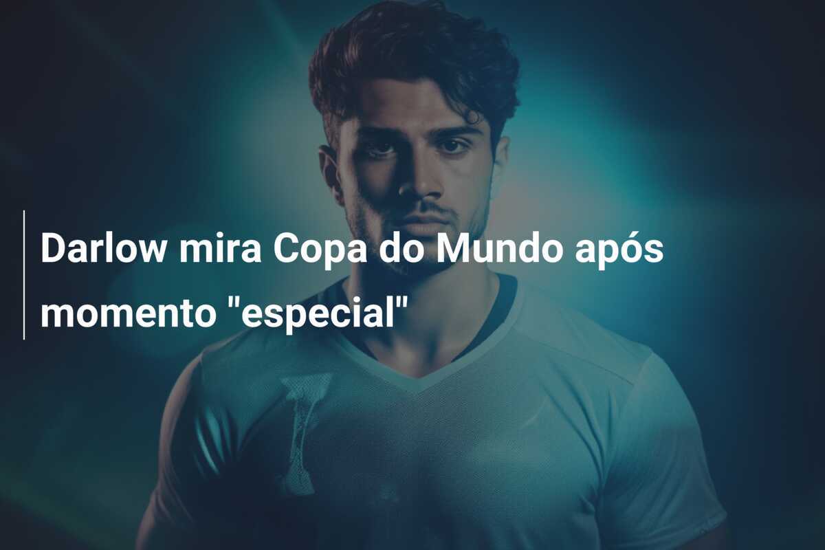 Darlow mira Copa do Mundo após momento "especial"