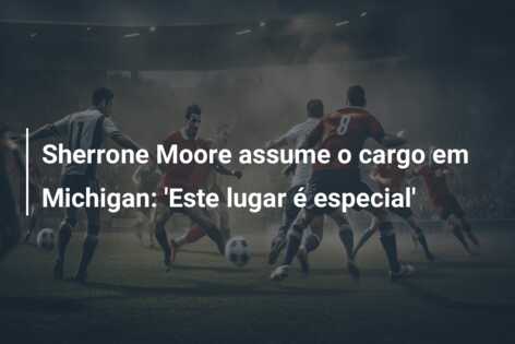 Sherrone Moore assume o cargo em Michigan: ‘Este lugar é especial’