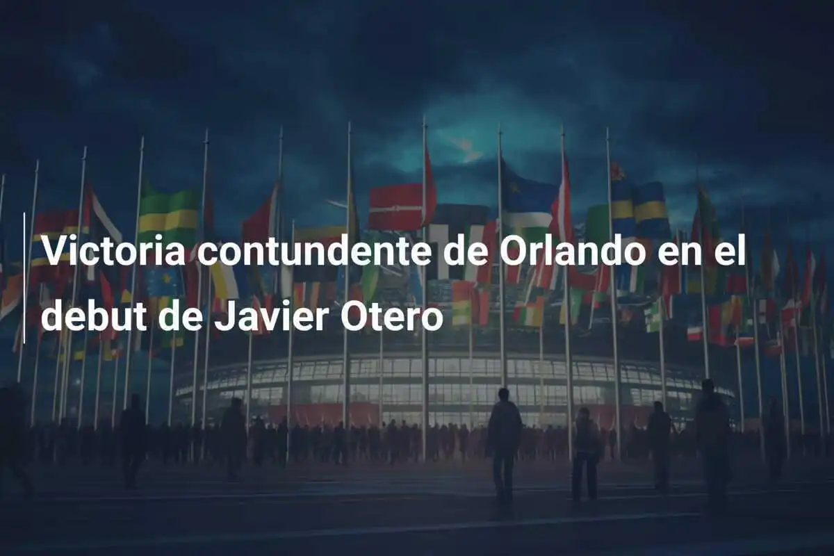 Victoria contundente de Orlando en el debut de Javier Otero