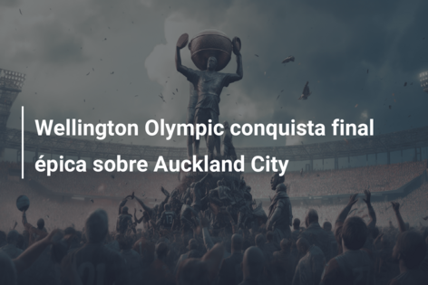 Wellington Olympic conquista final épica sobre Auckland City