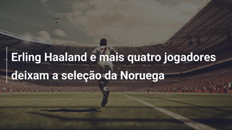 Erling Haaland e mais quatro jogadores deixam a seleção da Noruega