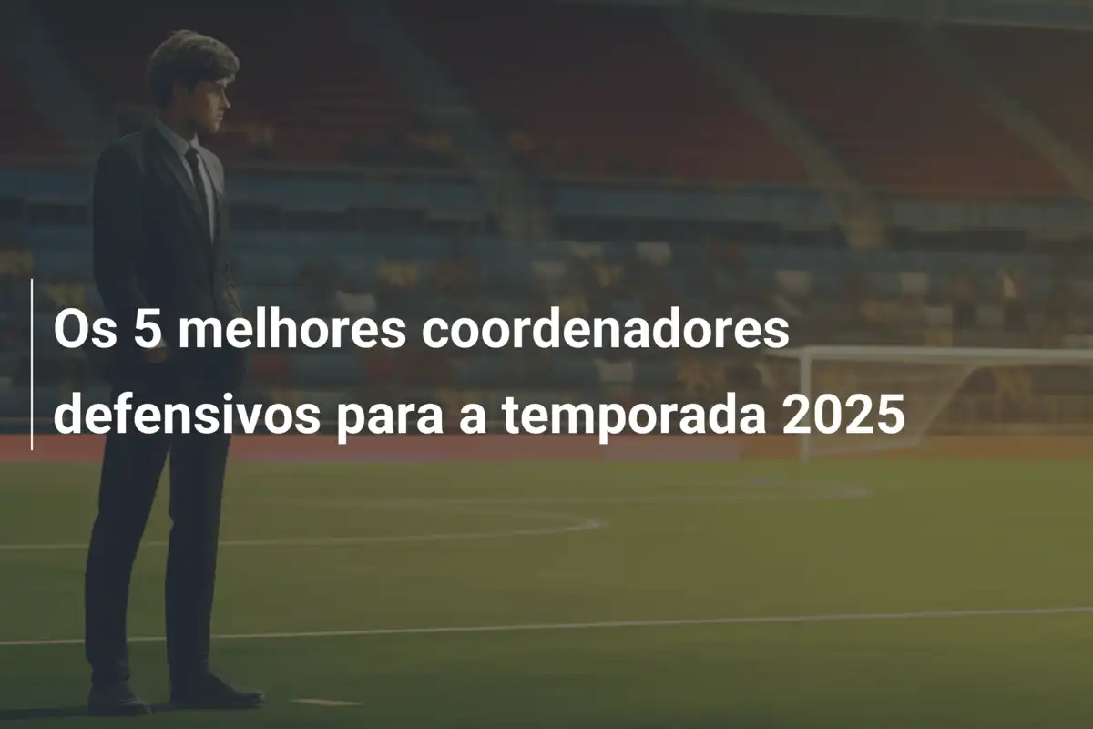Os 5 melhores coordenadores defensivos para a temporada 2025