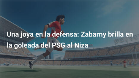 Una joya en la defensa: Zabarny brilla en la goleada del PSG al Niza