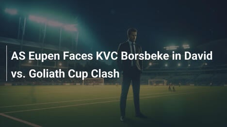 AS Eupen sfida KVC Borsbeke: il duello David contro Golia
