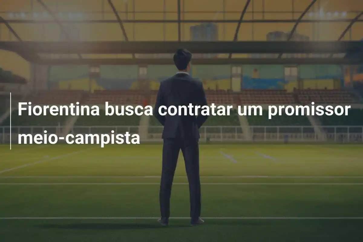 Fiorentina busca contratar um promissor meio-campista